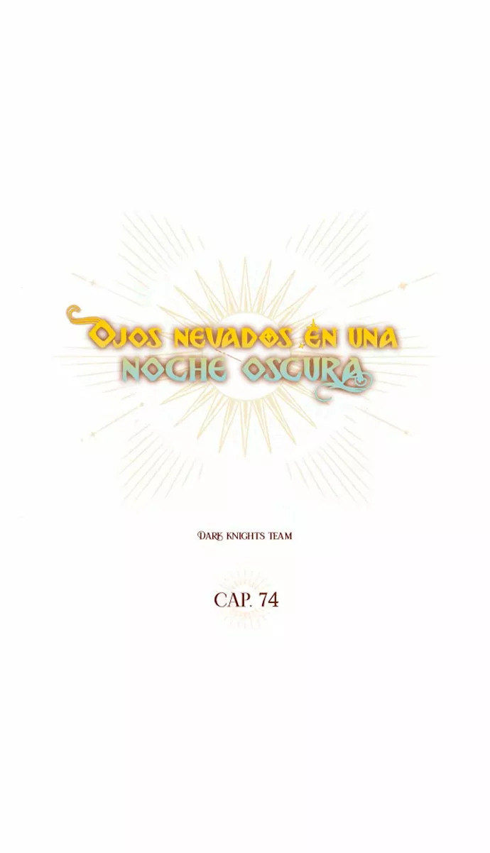 Ojos Nevados en una Noche Obscura Capítulo 74 - Page 10