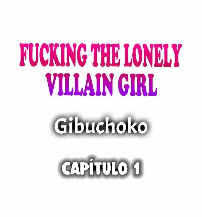Fucking the Lonely Villain Girl Capítulo 1 - Page 2