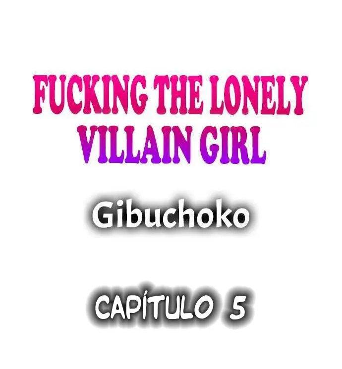 Fucking the Lonely Villain Girl Capítulo 5 - Page 2